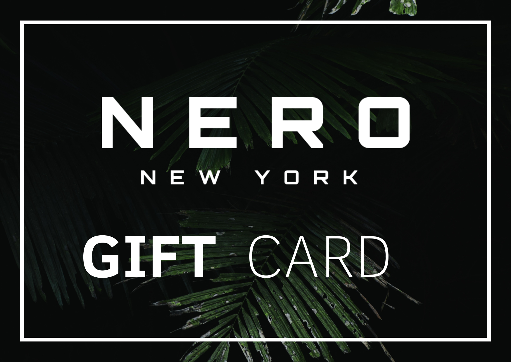 Nero New York Gift Card